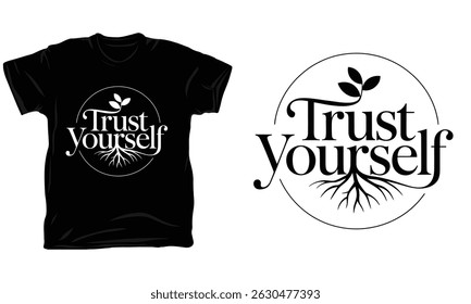 Trust Yourself typography t shirt design