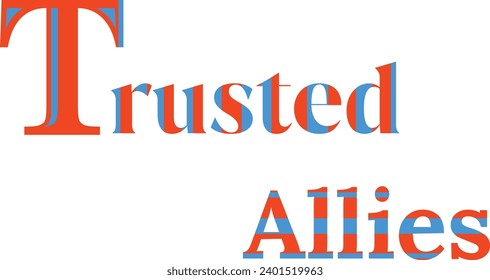 Trusted Allies Shirt Artistry Celebrating Unity , Quate of Trusted Allies Design 