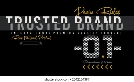 Trusted brand 01 denim rules international premium quality product raw metirial product premium wear vector illustration