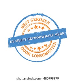 Trusted Brand, consumer's choice as a proof of best quality (Dutch language: Betrouwbare Merk, Een bewijs van kwaliteit bepaald door de consumenten zelf) - grunge label, also for print.