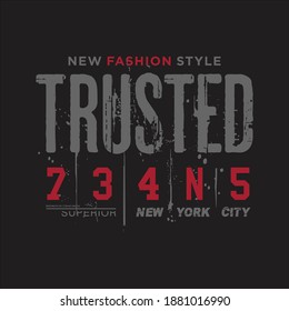 TRUSTED JEANS Typography T-shirt Design Print
