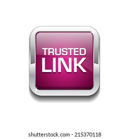 Trusted Link Glossy Shiny Rounded Rectangular Vector Button