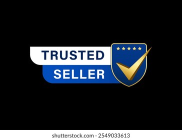 Trusted seller shield logo label badge in blue color gradient with gold check mark symbol and stars. Vector design for verified product, best seller product or marketing promotion.