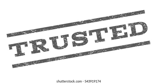 Trusted watermark stamp. Text caption between parallel lines with grunge design style. Rubber seal stamp with scratched texture. Vector grey color ink imprint on a white background.