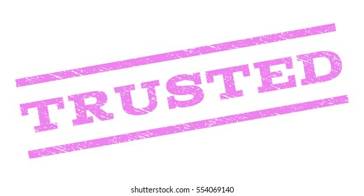 Trusted watermark stamp. Text caption between parallel lines with grunge design style. Rubber seal stamp with unclean texture. Vector violet color ink imprint on a white background.