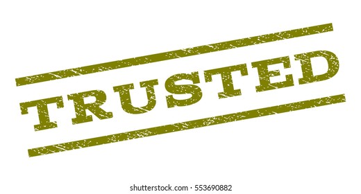 Trusted watermark stamp. Text tag between parallel lines with grunge design style. Rubber seal stamp with unclean texture. Vector olive color ink imprint on a white background.