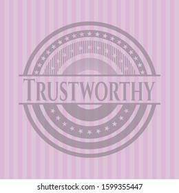 Trustworthy badge with pink background. Vector Illustration. Detailed.