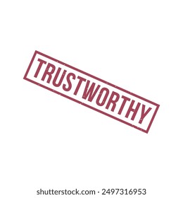 Trustworthy Grunge Rubber Stamp Sign