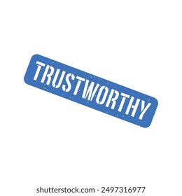Trustworthy Grunge Rubber Stamp Sign