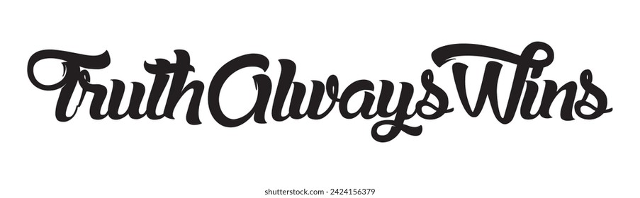 truth always wins text on white background.