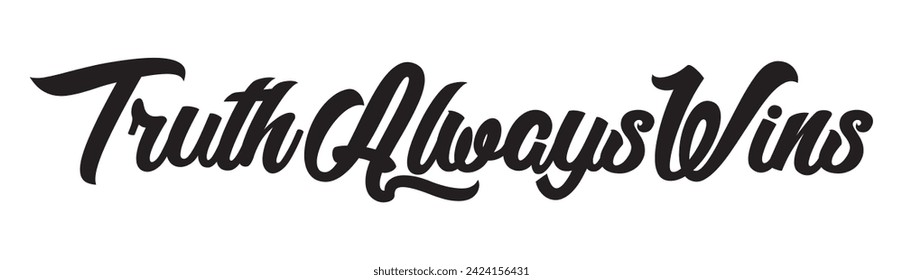 truth always wins text on white background.