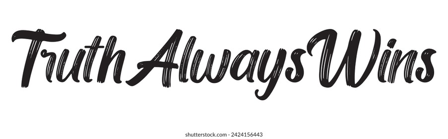 truth always wins text on white background.