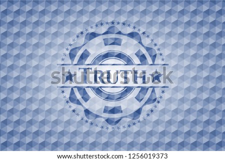 Truth blue emblem or badge with geometric pattern background.