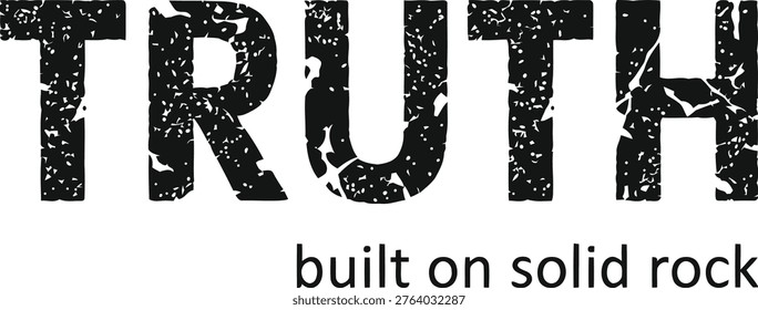Truth Built On Solid Rock Inspirational Typography Quote Design