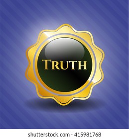 Truth gold shiny badge