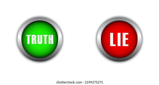 Truth and lie buttons. Flat vector illustration.