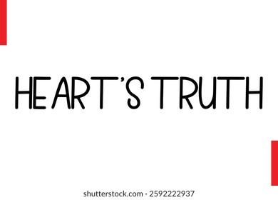 Heart’s Truth Love Saying Cursive Typography Text Lettering