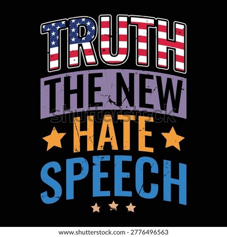 Truth the New Hate Speech