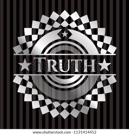 Truth silvery shiny badge