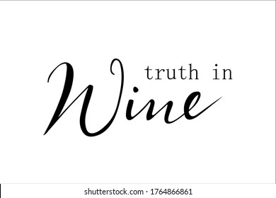 truth in wine quote hand lettering vector isolated on white background