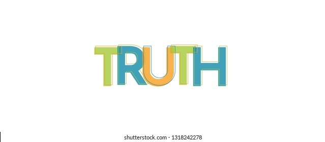 Truth word concept. "Truth" . Use for cover, banner, blog. 