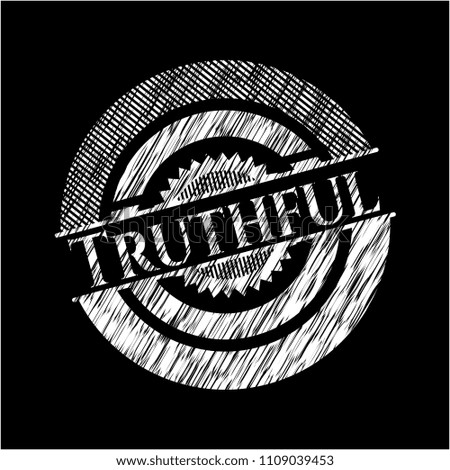 Truthful chalk emblem written on a blackboard