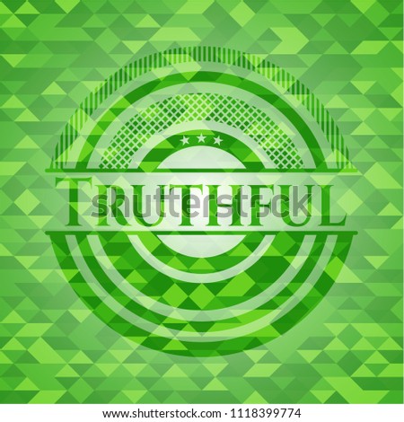 Truthful green emblem. Mosaic background