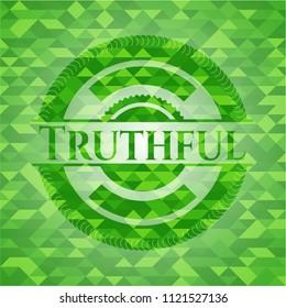 Truthful green emblem with triangle mosaic background