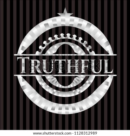 Truthful silver emblem or badge