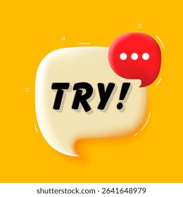 Try. 3D speech bubble with bold lettering. Colorful pop art style. Vector illustration for business, motivation, and advertising.