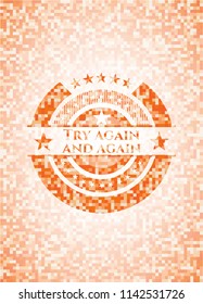 Try again and again abstract orange mosaic emblem with background