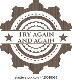 Try again and again badge with wooden background