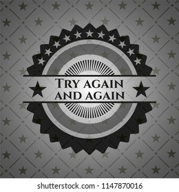 Try again and again black emblem. Vintage.