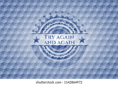 Try again and again blue polygonal badge.