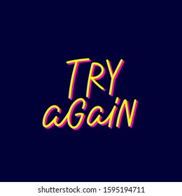 Try again blue quote lettering. Calligraphy inspiration graphic design typography element. Hand written postcard. Cute simple black vector sign point flourishes