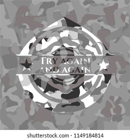 Try again and again grey camouflaged emblem