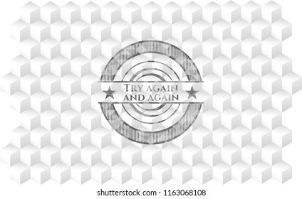 Try again and again grey emblem. Vintage with geometric cube white background
