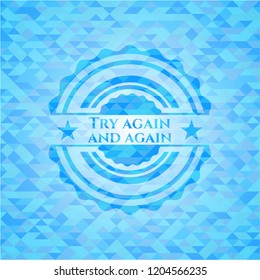 Try again and again realistic light blue mosaic emblem
