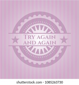  Try again and again retro style pink emblem