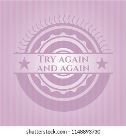 Try again and again retro style pink emblem