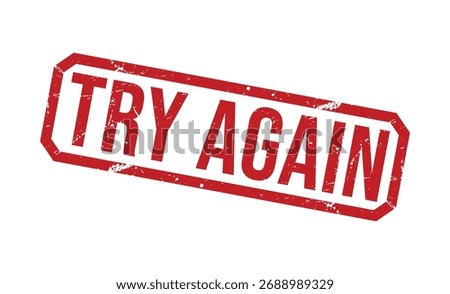 TRY AGAIN rubber stamp on white background. TRY AGAIN Stamp.