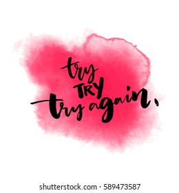 Try again vector typography on pink watercolor stain texture. Motivational poster design.