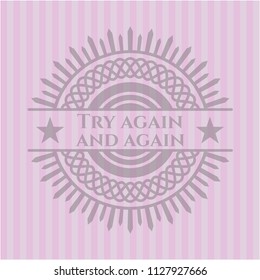 Try again and again vintage pink emblem