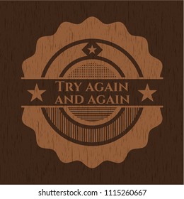 Try again and again wooden emblem