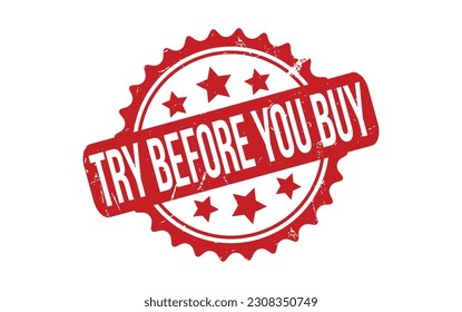 Try Before You Buy rubber grunge stamp seal vector