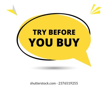 Try before you buy speech bubble text. Hi There on bright color for Sticker, Banner and Poster. vector illustration.