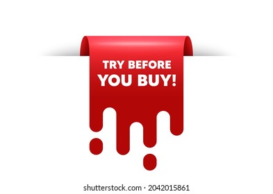 Try before you buy text. Red ribbon tag banner. Special offer price sign. Advertising discounts symbol. Try before you buy sticker ribbon badge banner. Red sale label. Vector