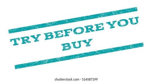 Try Before You Buy watermark stamp. Text tag between parallel lines with grunge design style. Rubber seal stamp with unclean texture. Vector color ink imprint on a white background.