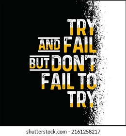 Try and fall but don't fail to try inspiring spot workout typography quote banner on textured background gym motivation print.