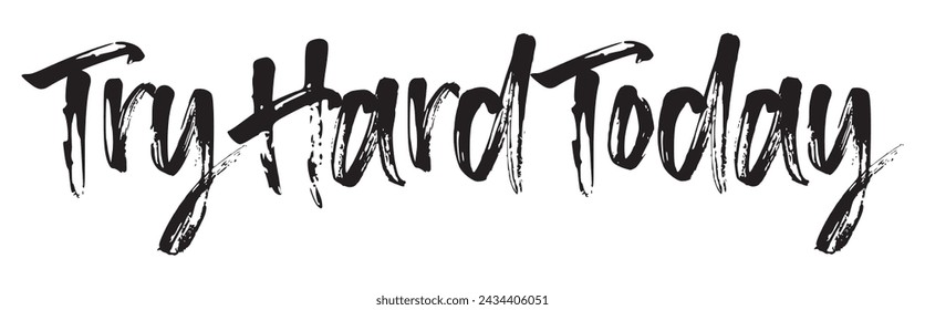 try hard today text on white background.